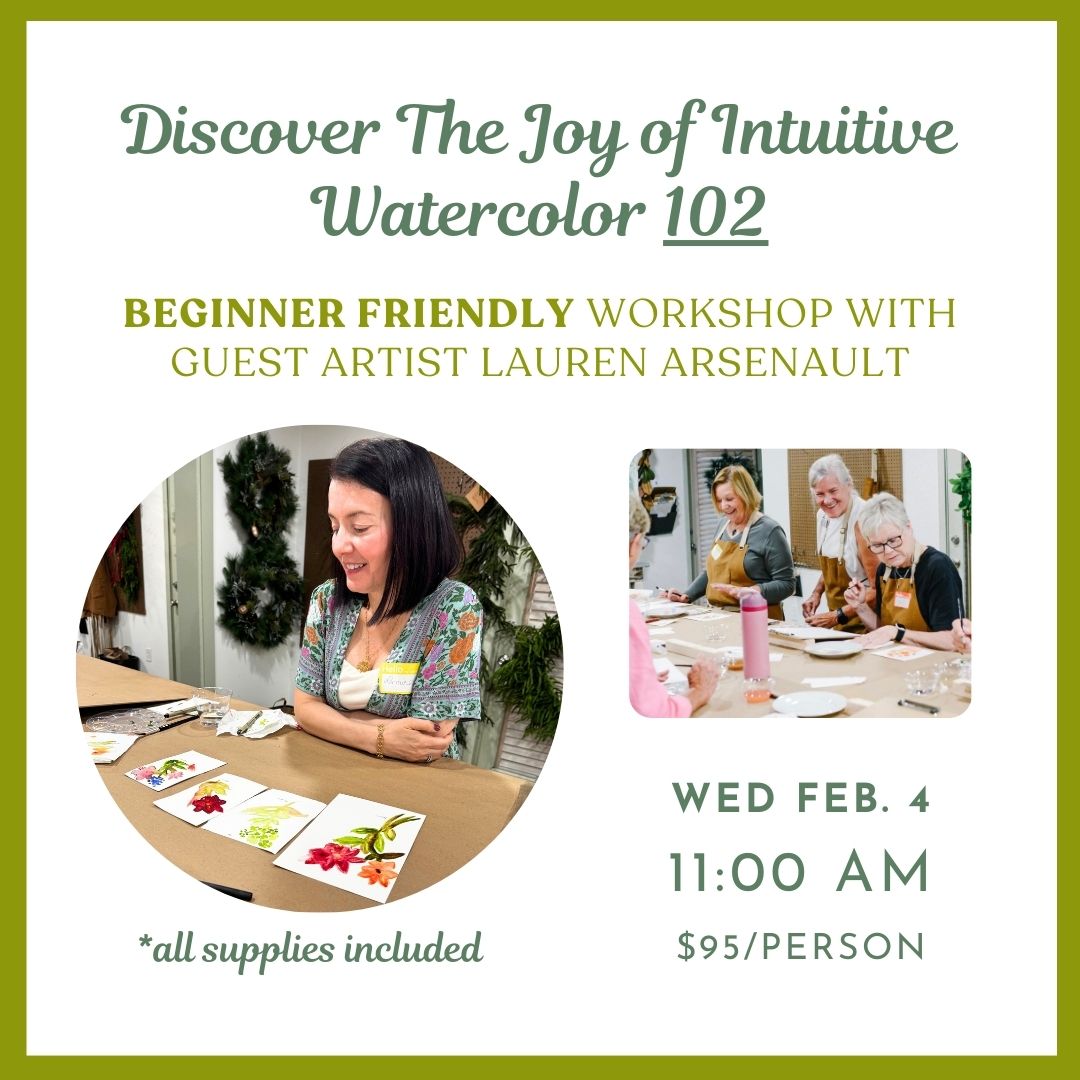 02.04.2026 @ 11AM | Discover The Joy of Intuitive Watercolor 102 with Guest Artist Lauren Arsenault