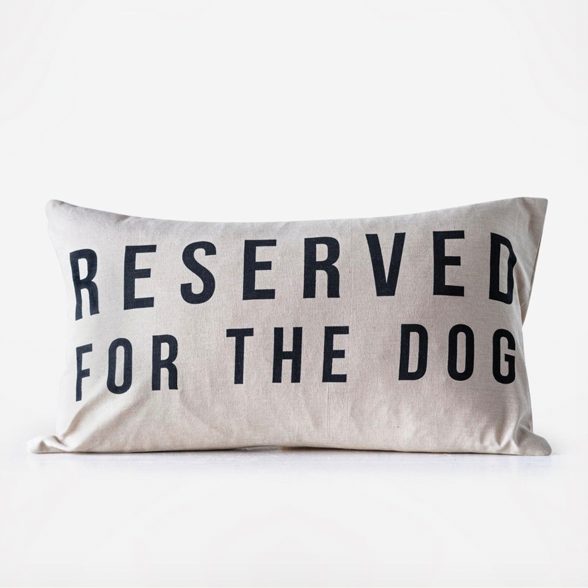 "Reserved for the Dog" Pillow