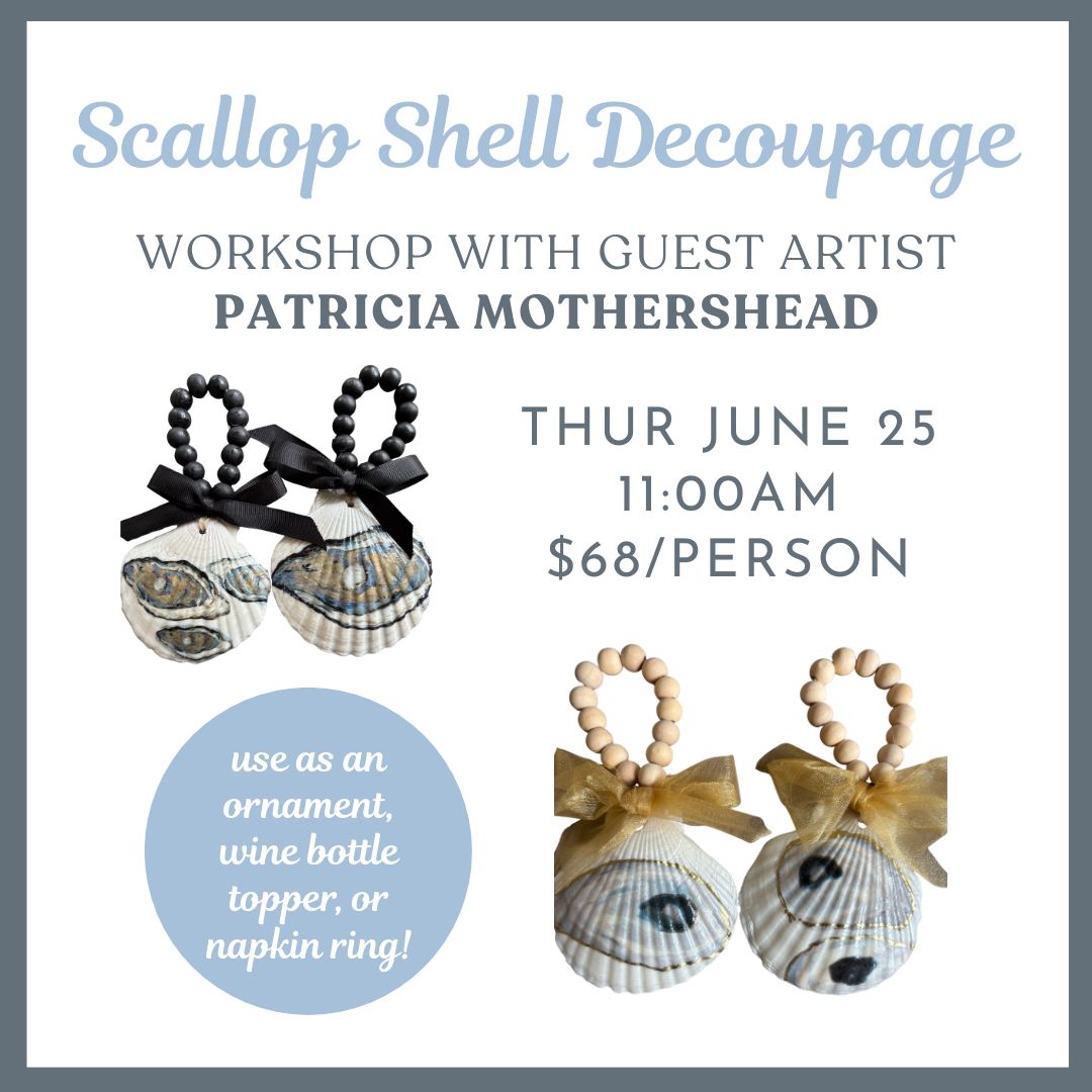 06.25.26 @ 11AM | Scallop Shell Decoupage Workshop with Patricia Mothershead