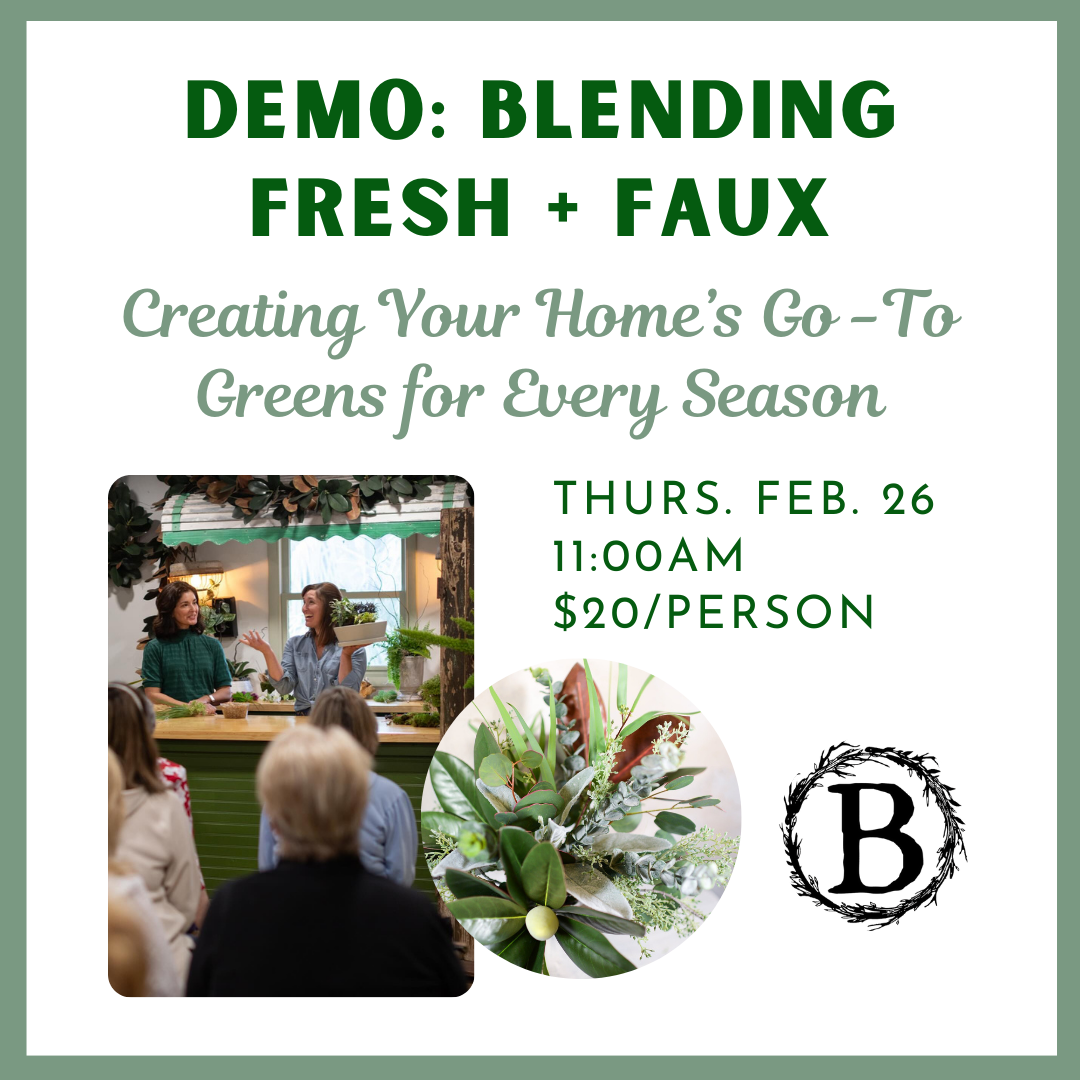 02.26.2026 @ 11AM | Designer Tips on Blending Fresh + Faux: Creating Your Home’s Go-To Greens for Every Season