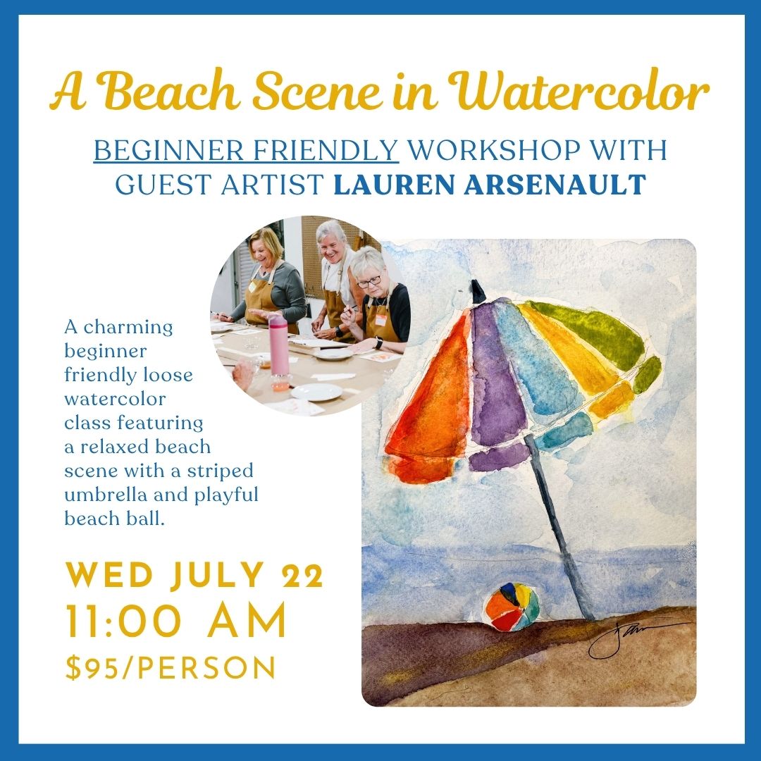 07.22.2026 @ 11AM | Playful Beach Scene in Watercolor: A Beginner Workshop with Lauren Arsenault