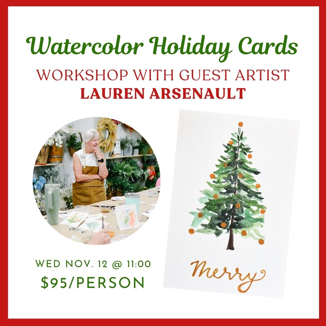 11.12.2025 @ 11AM | Watercolor Holiday Card Workshop with Guest Artist Lauren Arsenault