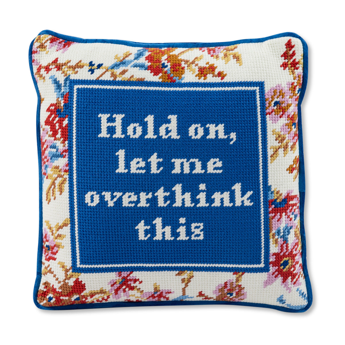 "Overthink" Needlepoint Pillow