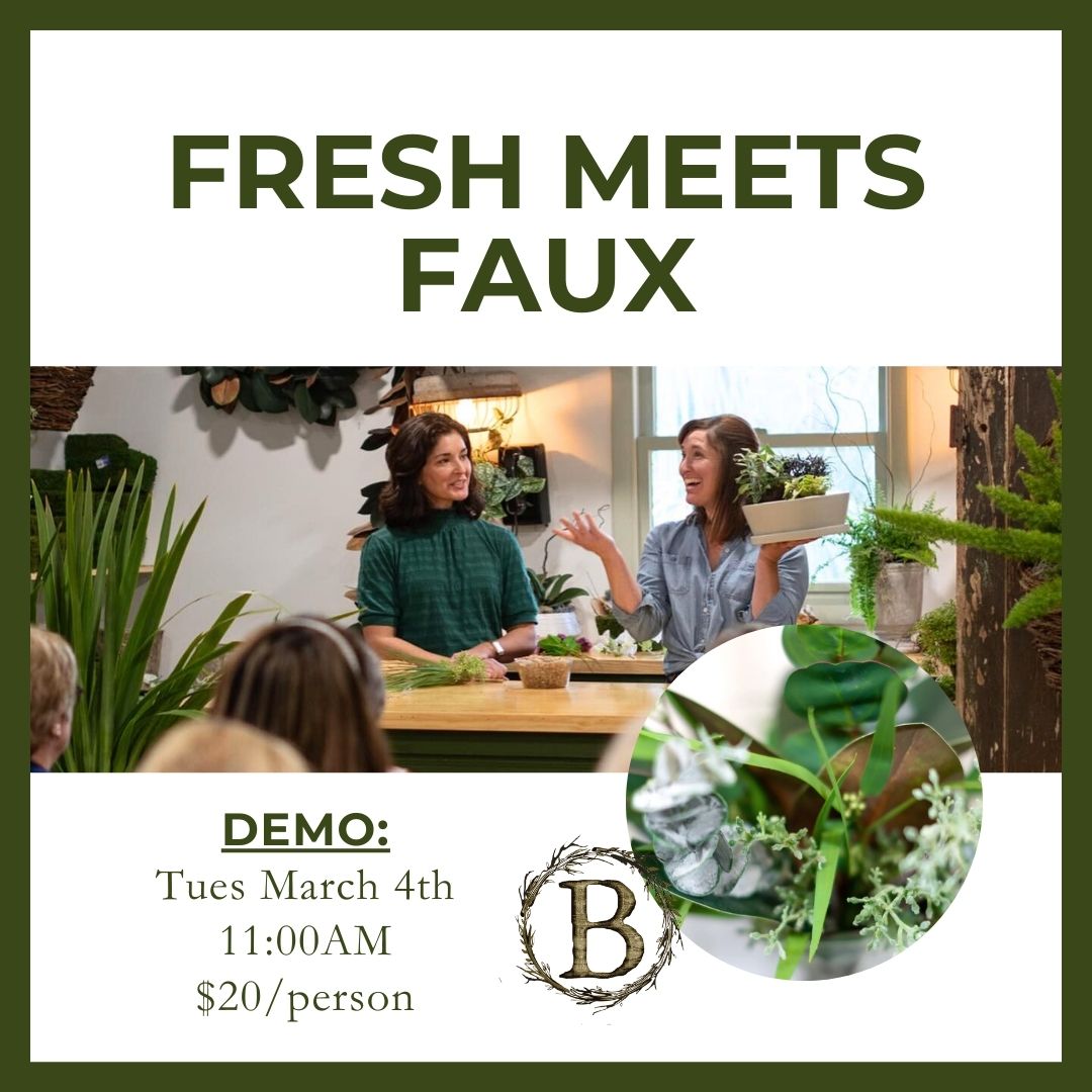 3.4.25 @ 11:00AM | Fresh Meets Faux Demo Registration