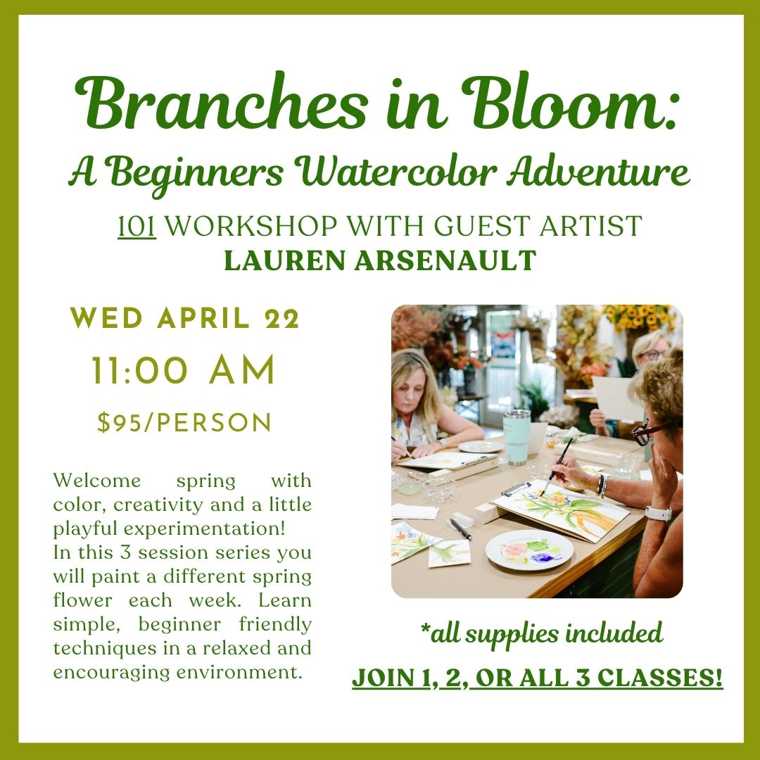 04.22.2026 @ 11AM | Branches in Bloom 101: A Beginners Watercolor Adventure with Lauren Arsenault