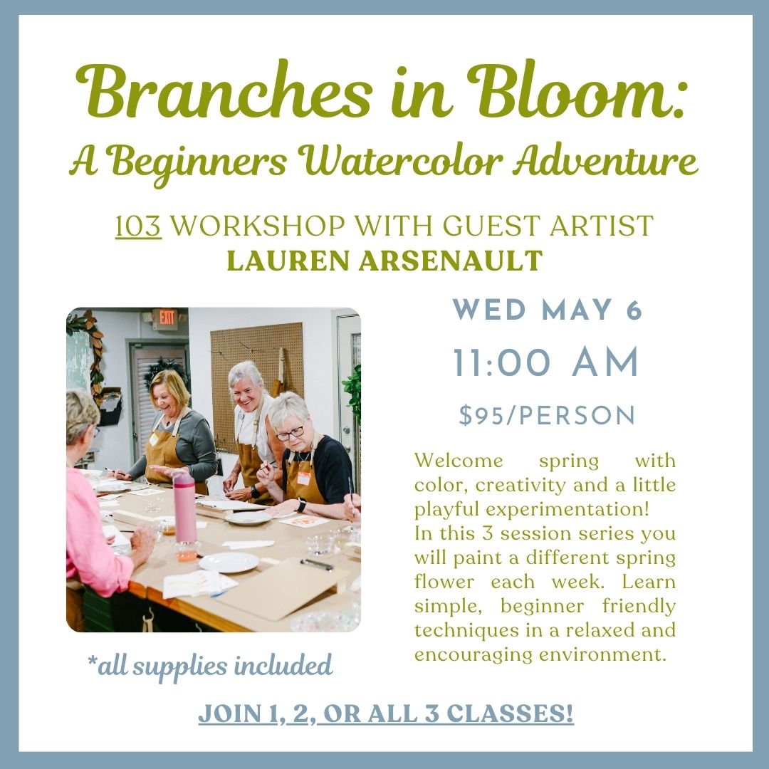 05.06.2026 @ 11AM | Branches in Bloom 103: A Beginners Watercolor Adventure with Lauren Arsenault