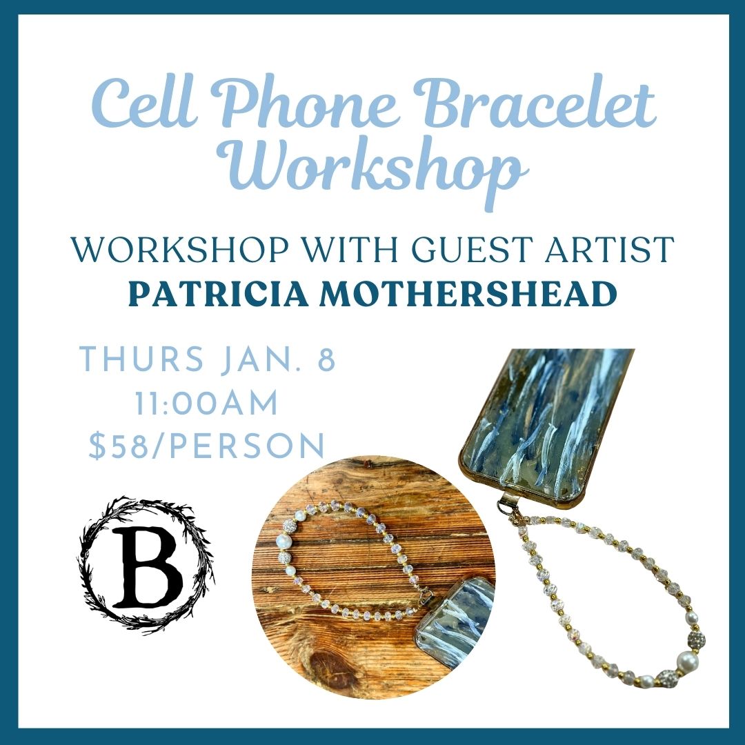 01.08.2026 @ 11AM | Beaded Cell Phone Bracelet Workshop w/ Patricia Mothershead