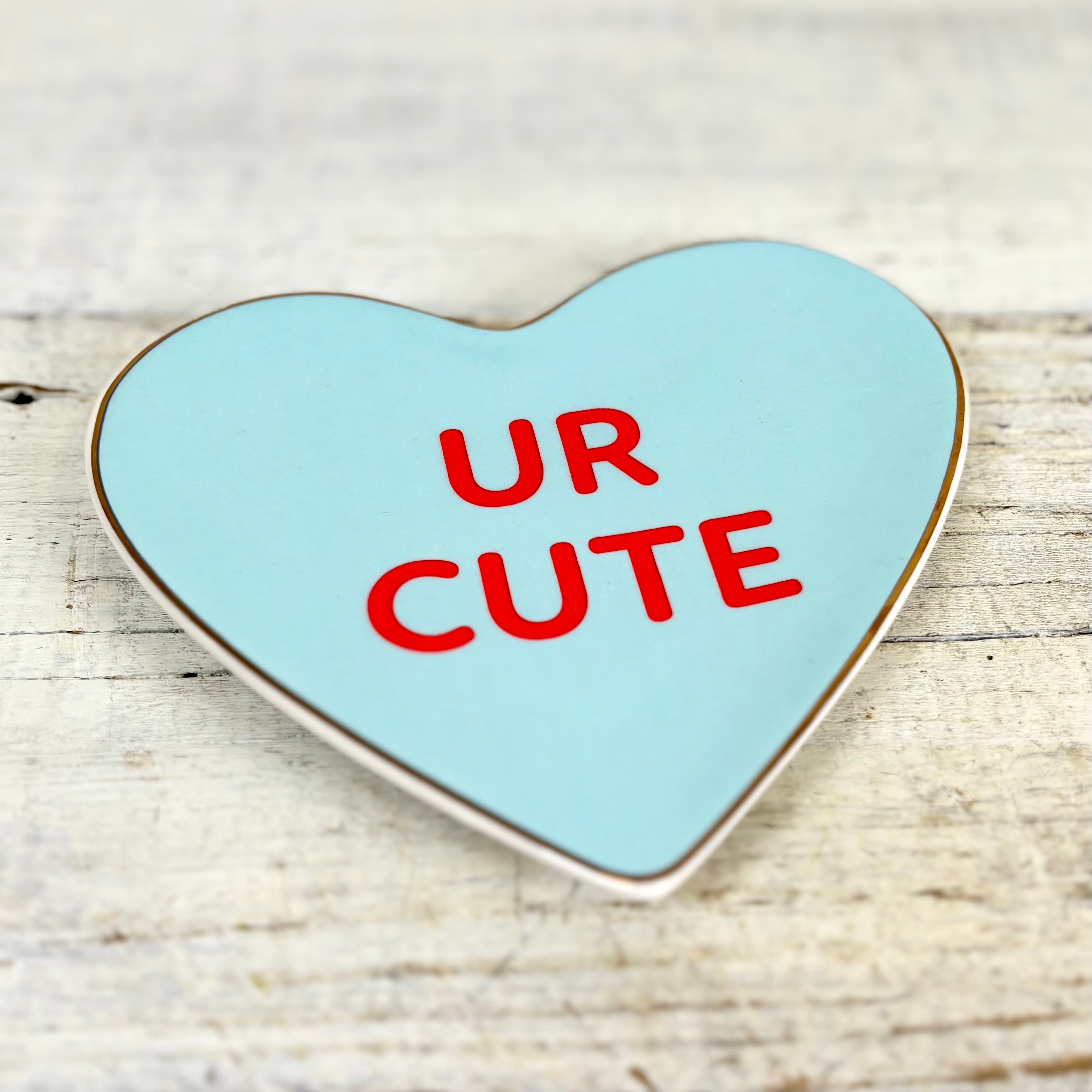 "UR CUTE" Conversation Candy Heart Trinket Dish