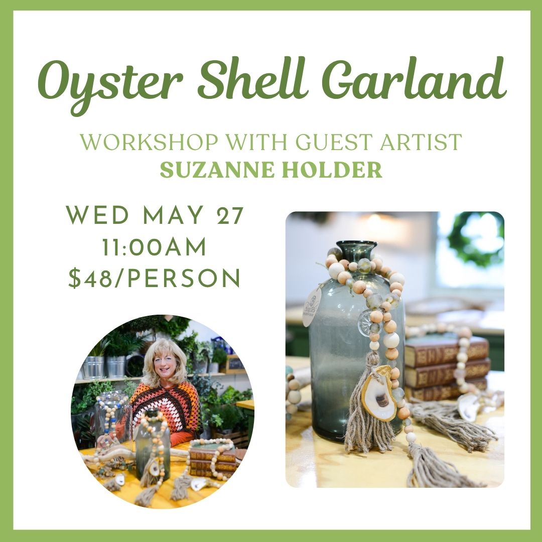 Advertisement for an oyster shell garland workshop with guest artist Suzanne Holder, featuring a photo of the artist and a completed oyster shell garland in Hilton Head Island, South Carolina