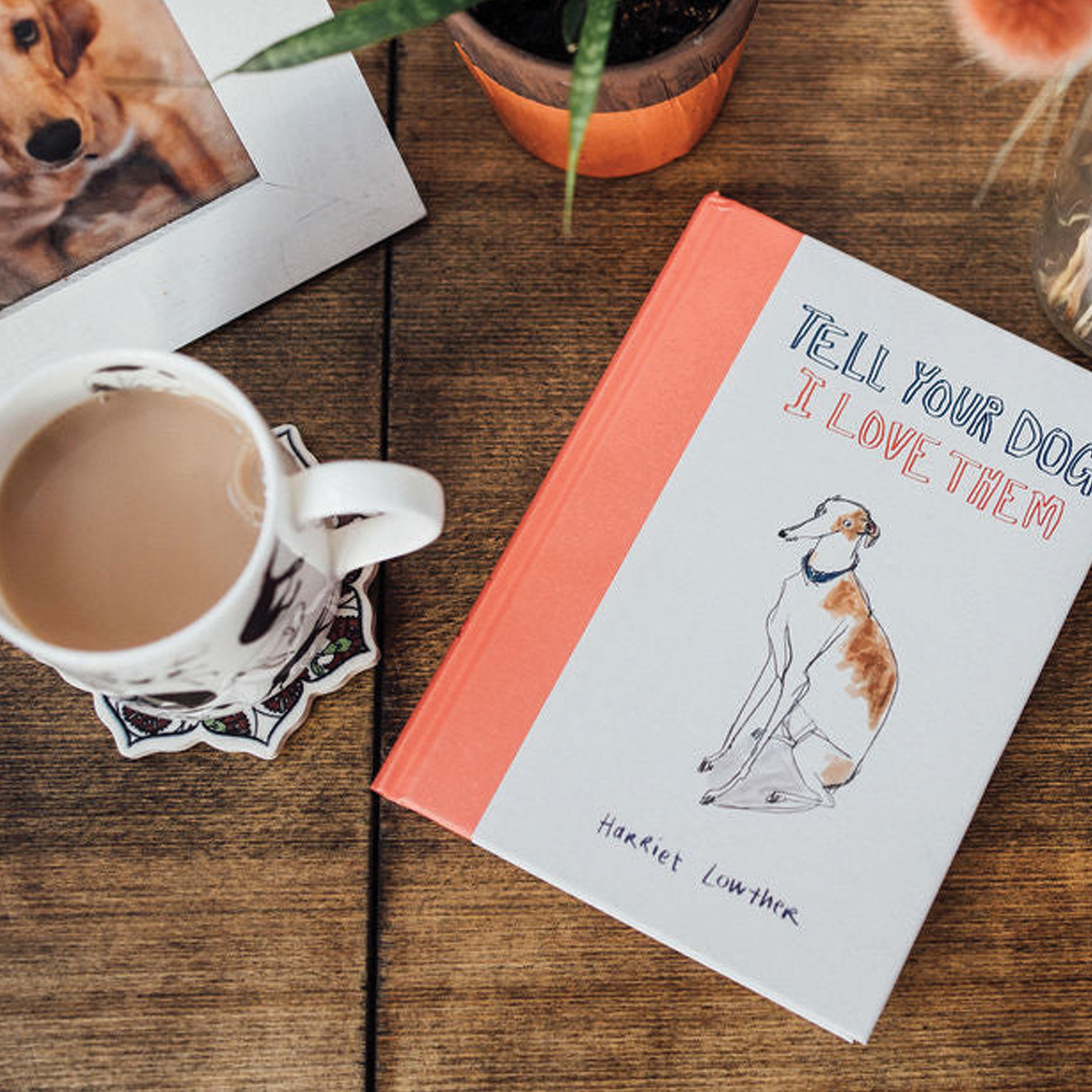 Tell Your Dog I Love Them Book